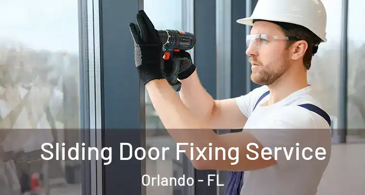  Sliding Door Fixing Service Orlando - FL